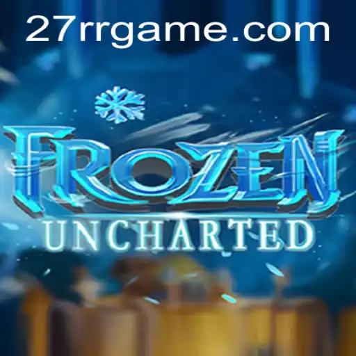 Discover the Thrilling World of FrozenUncharted: The 27RR Experience