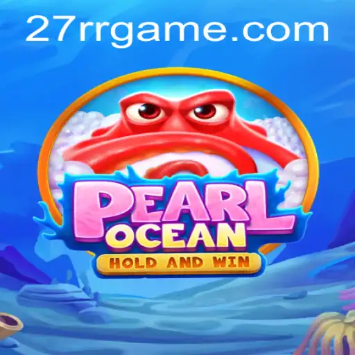 Dive into PearlOcean: Exploring the Enchanting World of 27RR