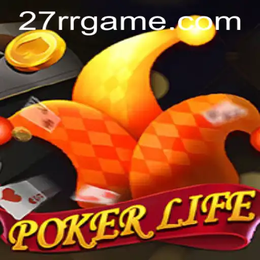 PokerLife: Engage in the Ultimate 27RR Card Game Experience